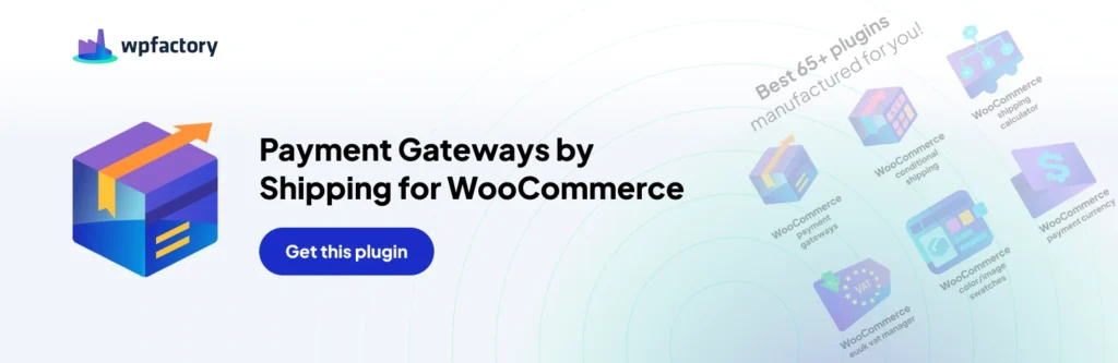 Payment Gateways by Shipping for WooCommerce