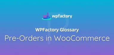 Pre-Orders in WooCommerce