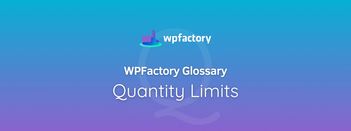 Quantity Limits
