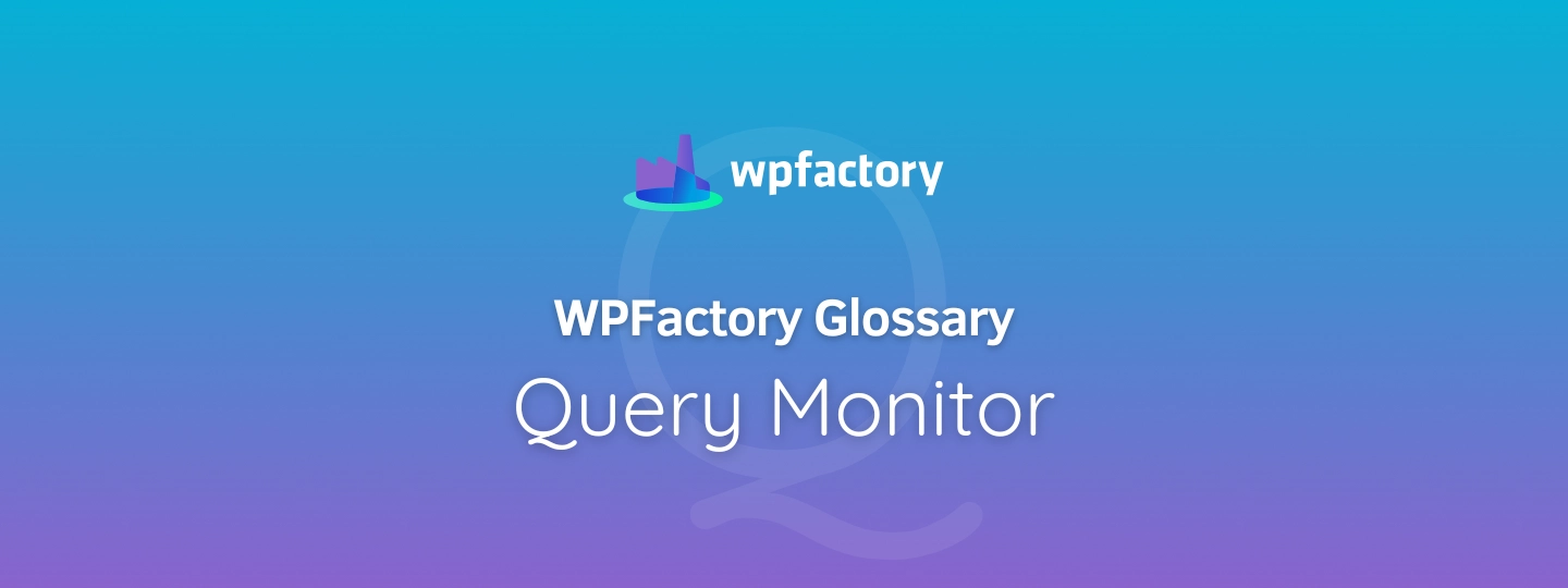 Query Monitor