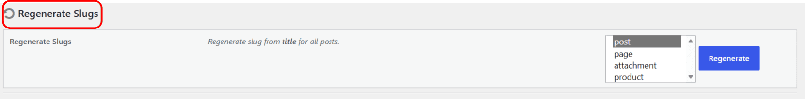 The Regenerate Slugs tool in Slugs Manager Pro