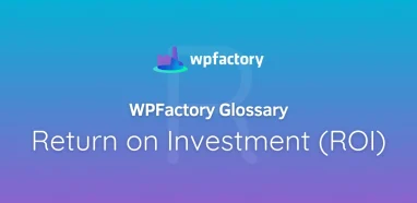 Return on Investment (ROI) Meaning & Examples