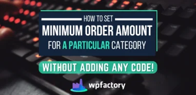 How to Set Minimum Order Amount for A Particular Category - Without Adding Any Code!