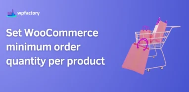 Set WooCommerce minimum order quantity per product