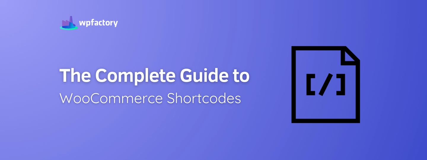 The Complete Guide to WooCommerce Shortcodes