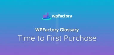 Time to First Purchase