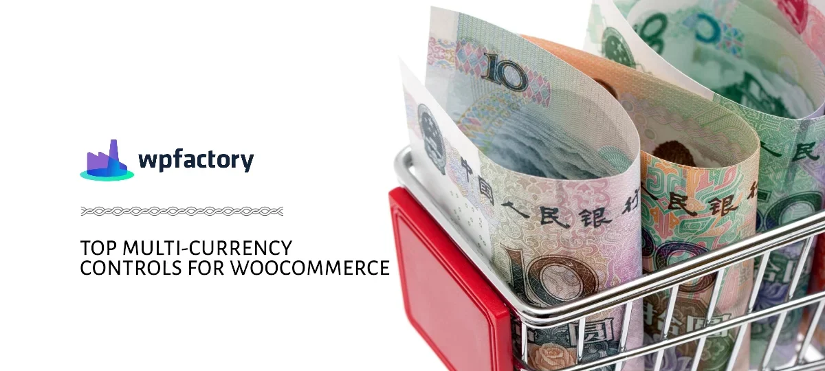 Top 5 multi-currency Control for WooCommerce Plugins