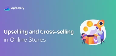 Upselling and Cross-selling in Online Stores