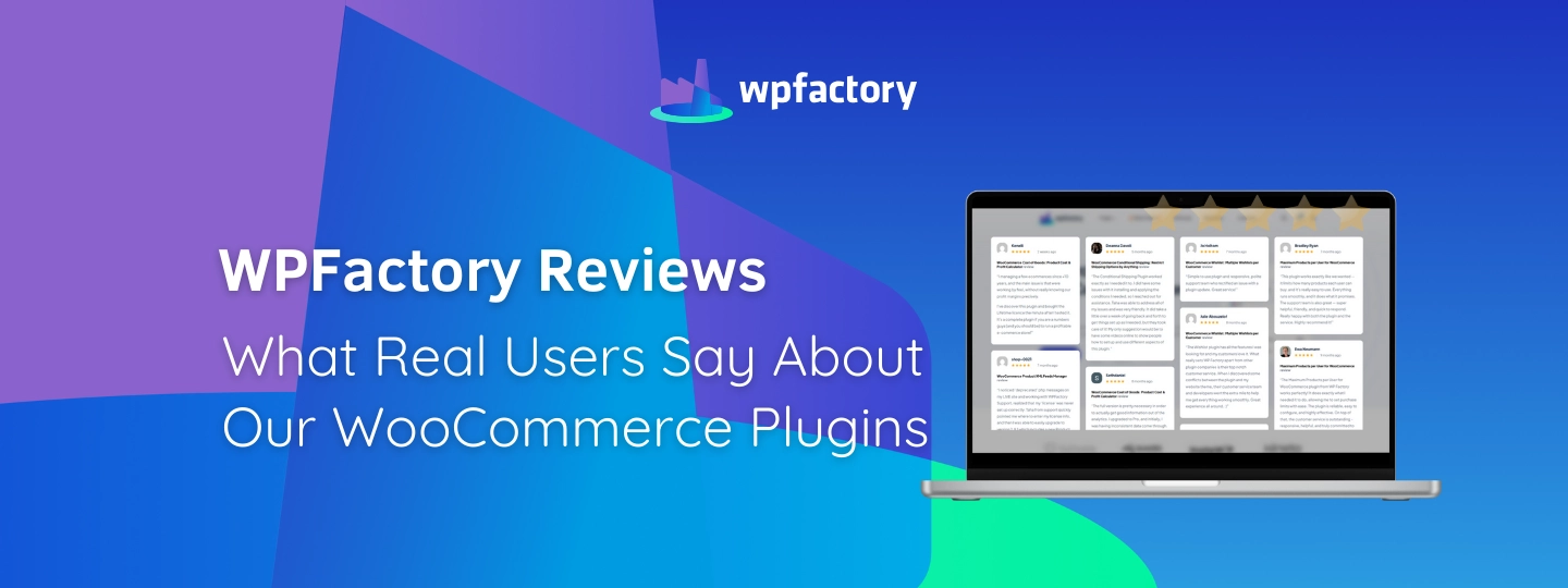 WPFactory Reviews: What Real Users Say About Our WooCommerce Plugins