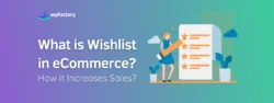 What is Wishlist in eCommerce & How it Increases Sales