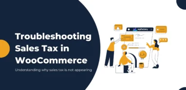 Why is Sales Tax Not Showing in WooCommerce
