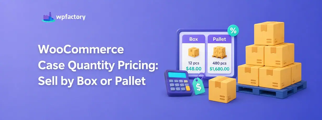 WooCommerce Case Quantity Pricing: Sell by Box or Pallet