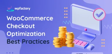 WooCommerce Checkout Optimization Best Practices