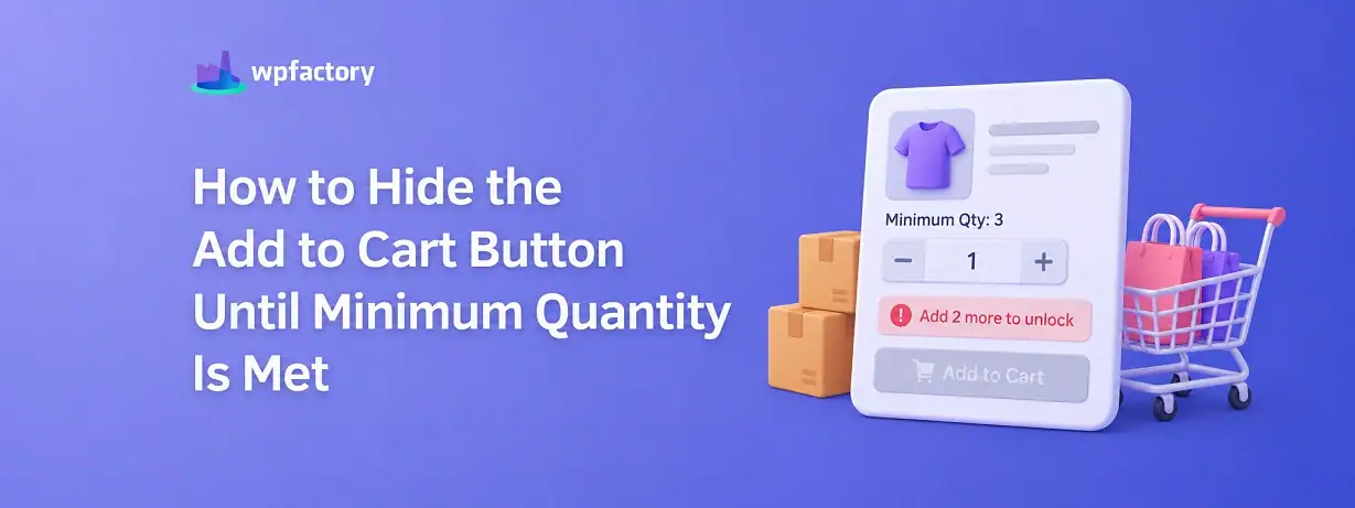 WooCommerce Hide Add to Cart Button for Minimum Quantity