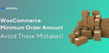 WooCommerce Minimum Order Amount Avoid These 5 Mistakes!