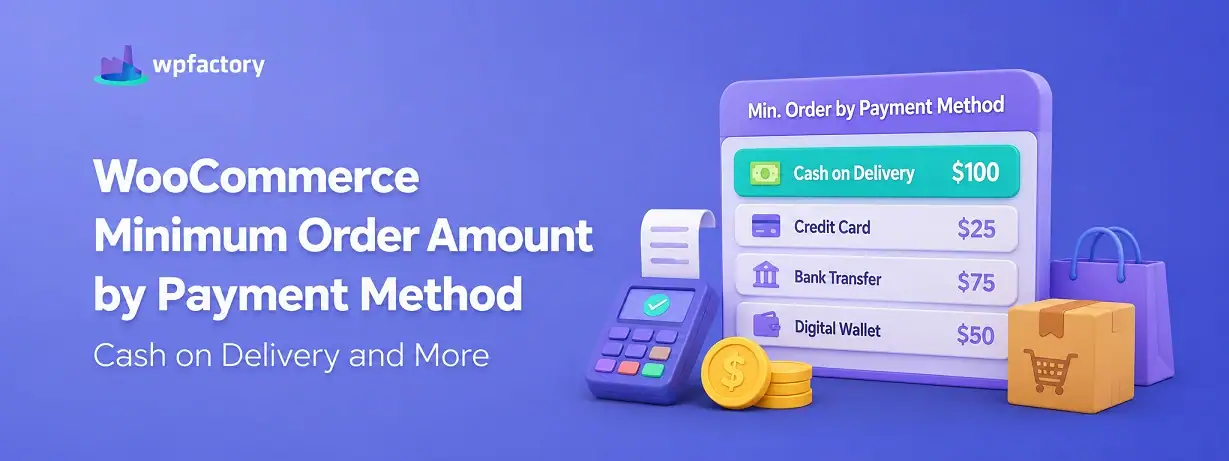WooCommerce Minimum Order Amount by Payment Method (Cash on Delivery and More)
