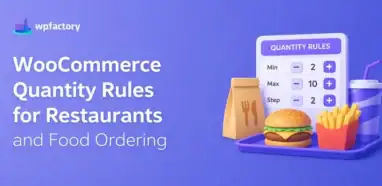 WooCommerce Restaurant Ordering: Quantity Rules for Food Stores