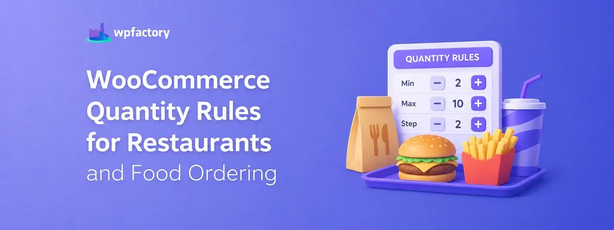 WooCommerce Restaurant Ordering: Quantity Rules for Food Stores