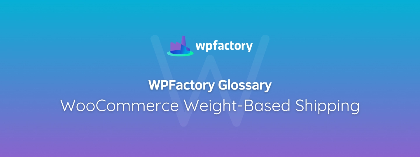 WooCommerce Weight-Based Shipping