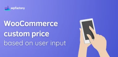 WooCommerce custom price based on user input