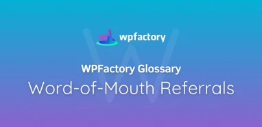 Word-of-Mouth Referrals