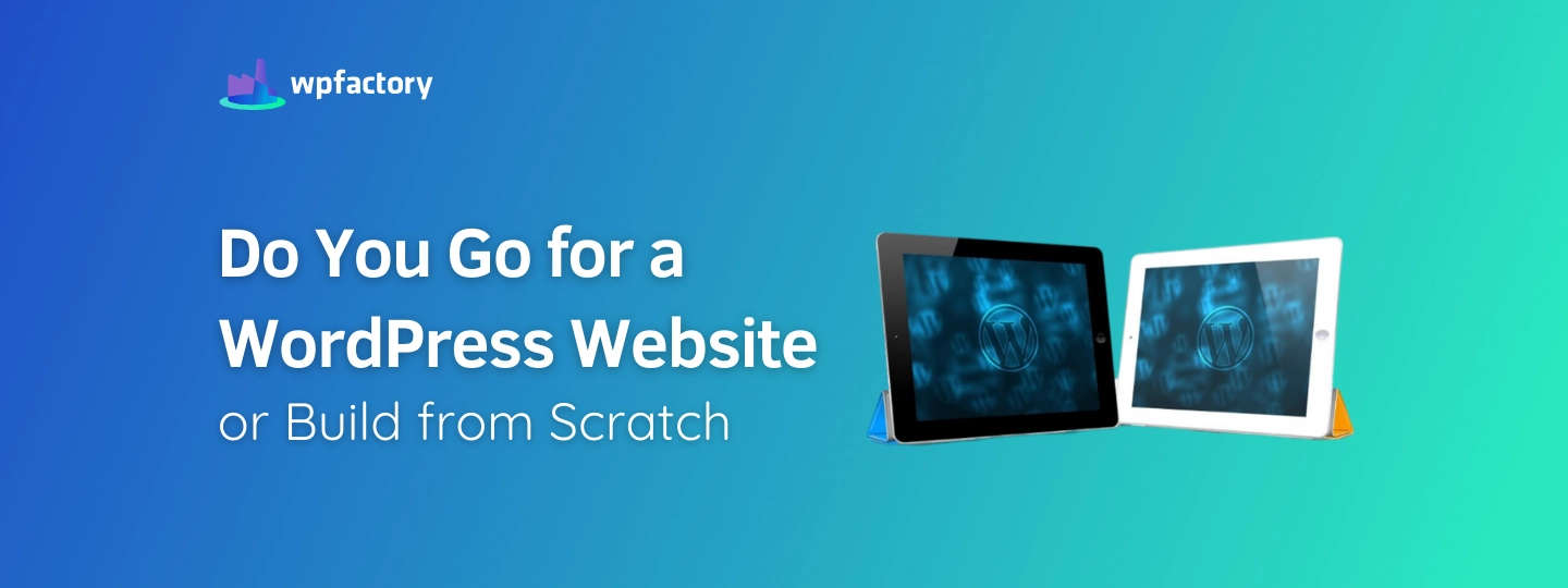 WordPress Website or Build from Scratch