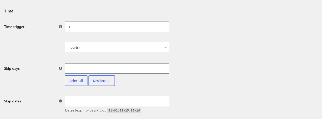 Time trigger, unit, Skip days and Skip dates fields in a rule