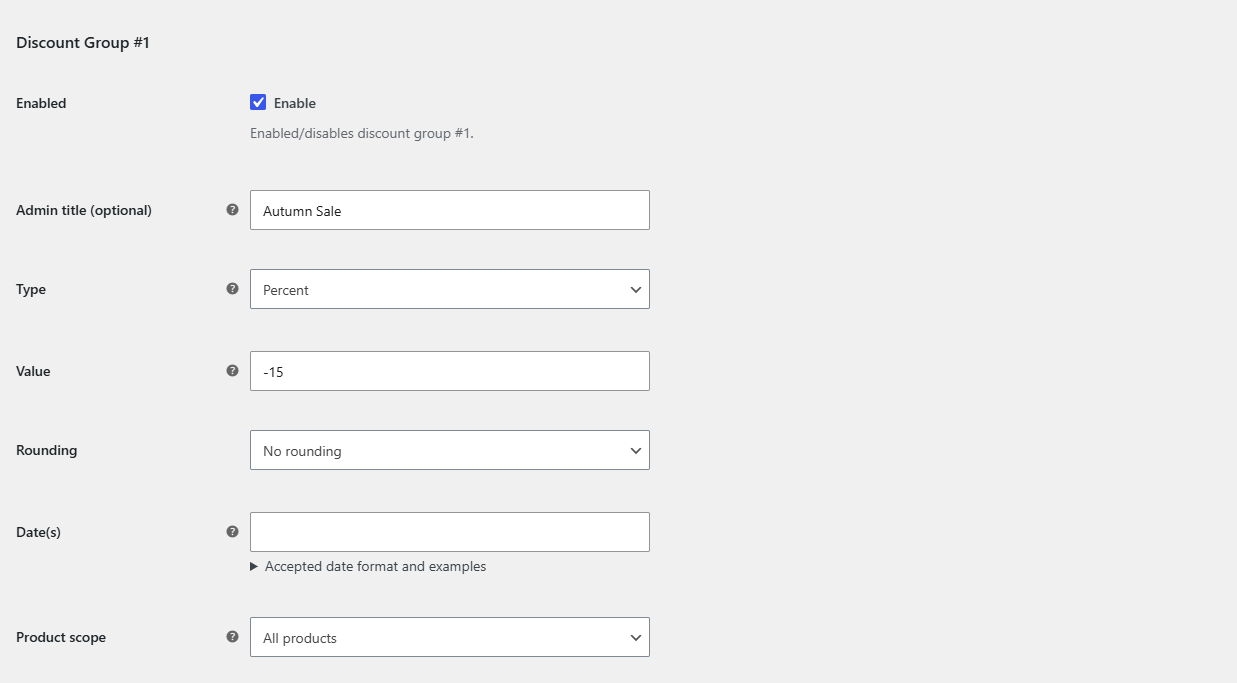 Discount Group #1 section showing Enabled, Admin title, Type, Value, Rounding, Date(s) and Product scope