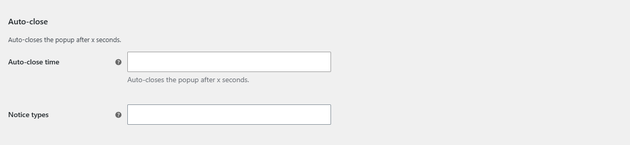 Auto-close group in the Popup Notices General section